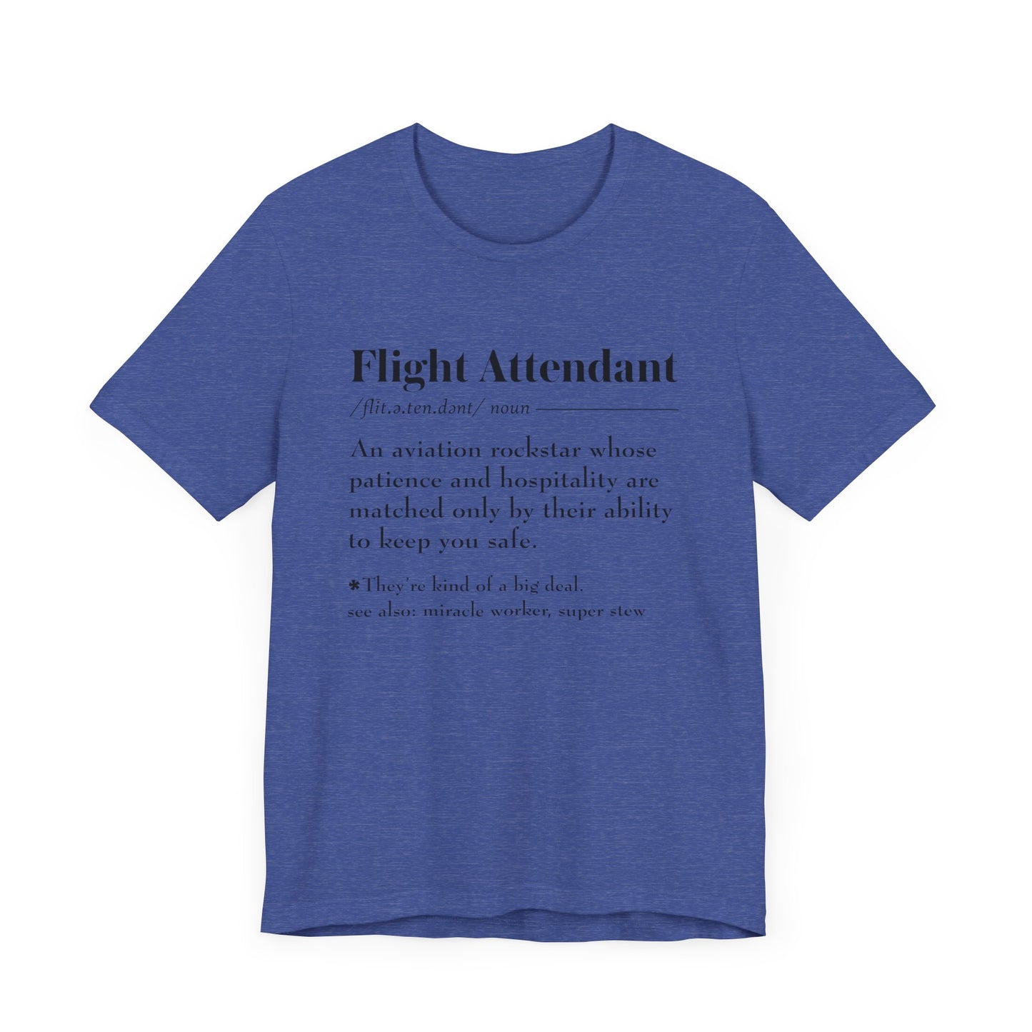 Flight Attendant Definition - Unisex Jersey Short Sleeve Tee