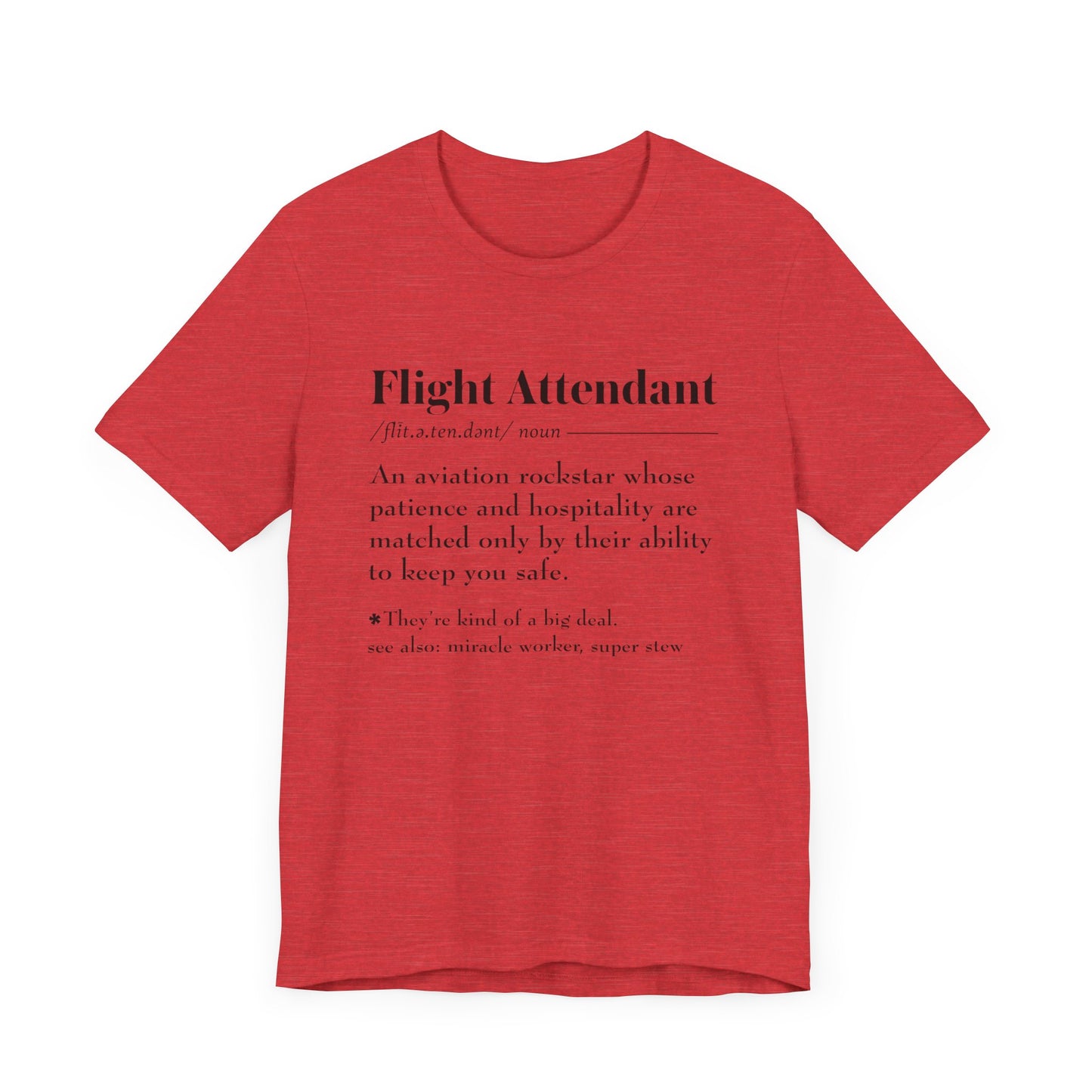 Flight Attendant Definition - Unisex Jersey Short Sleeve Tee