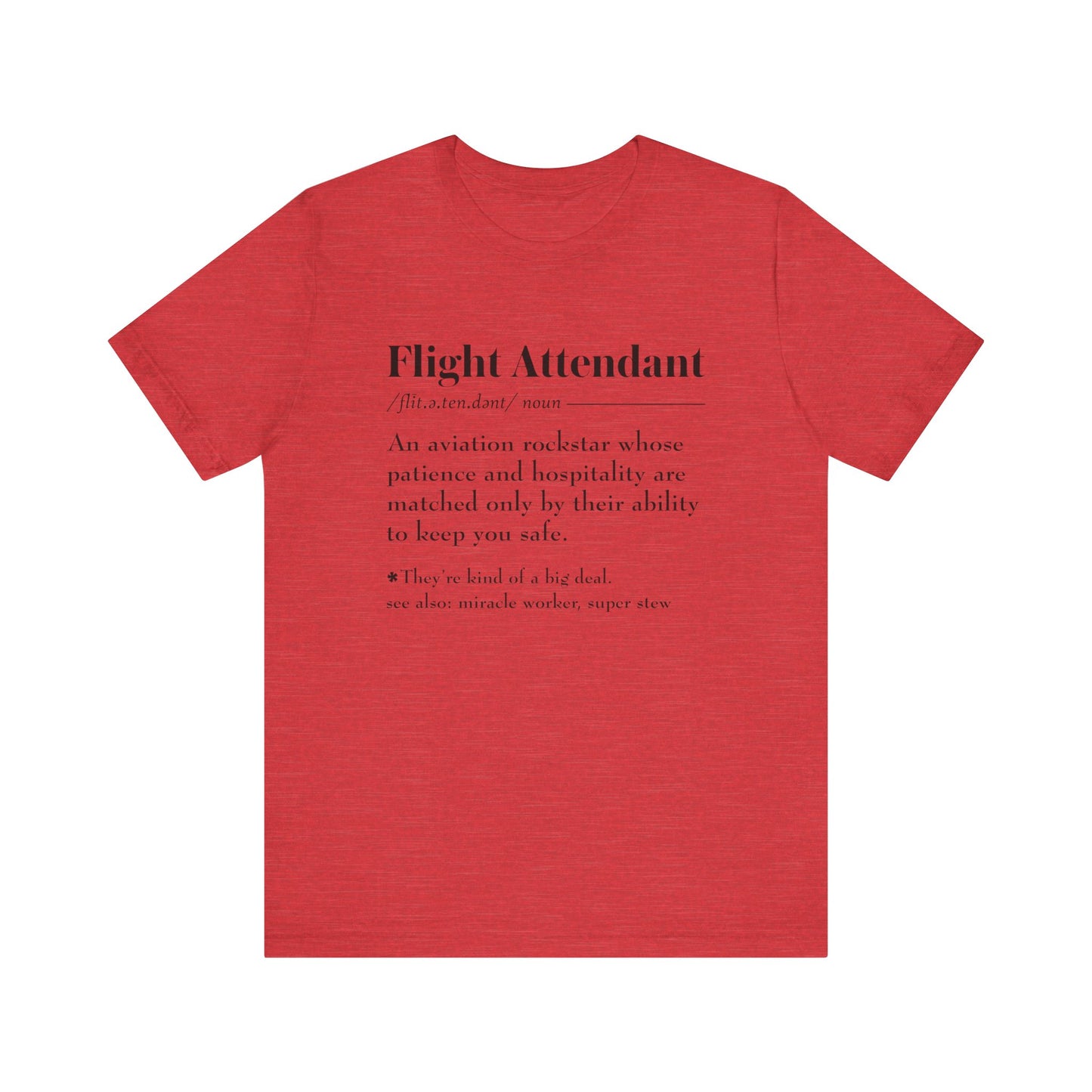 Flight Attendant Definition - Unisex Jersey Short Sleeve Tee